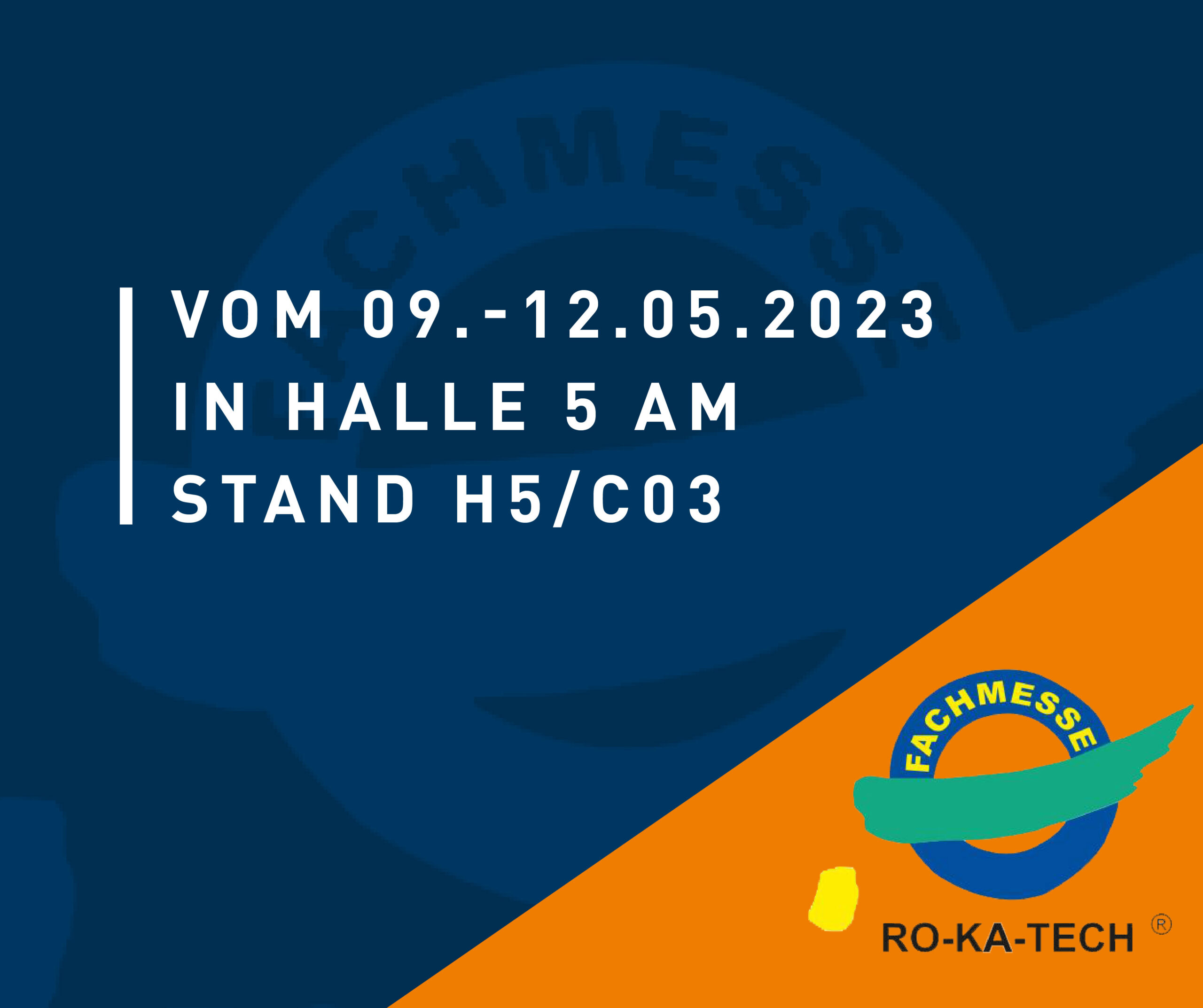 RO-KA-TECH 2023 - Stand H5/C03